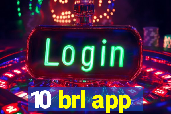 10 brl app